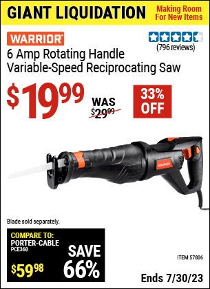 Buy the WARRIOR 6 Amp Rotating Handle Variable Speed Reciprocating Saw (Item 57806) for $19.99, valid through 7/30/2023.