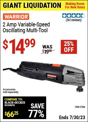 Buy the WARRIOR 2 Amp Variable Speed Oscillating Multi-Tool (Item 57808) for $14.99, valid through 7/30/2023.