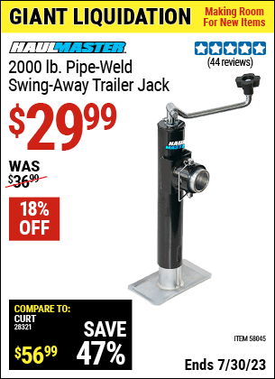 Buy the HAUL-MASTER 2000 lb. Pipe-Weld Swing-Away Trailer Jack (Item 58045) for $29.99, valid through 7/30/2023.