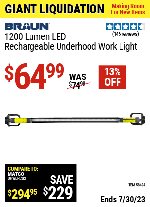 Buy the BRAUN 1200 Lumen Underhood Rechargeable Work Light (Item 58424) for $64.99, valid through 7/30/2023.