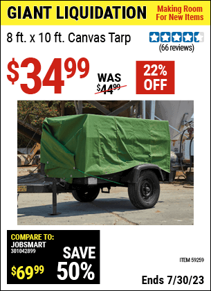 Buy the 8 ft. x 10 ft. Canvas Tarp (Item 59259) for $34.99, valid through 7/30/2023.