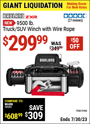 Buy the BADLAND ZXR 9500 lb. Truck/SUV Winch with Wire Rope (Item 59408) for $299.99, valid through 7/30/2023.