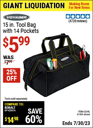 Buy the VOYAGER 15 in. Tool Bag with 14 Pockets (Item 61469/62348) for $5.99, valid through 7/30/2023.