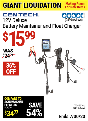 Buy the CEN-TECH 12V Deluxe Battery Maintainer and Float Charger (Item 62813/63161) for $15.99, valid through 7/30/2023.