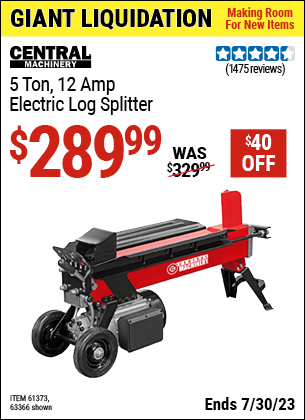 Buy the CENTRAL MACHINERY 5 ton Log Splitter (Item 63366/61373) for $289.99, valid through 7/30/2023.