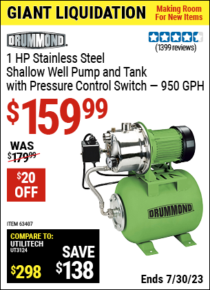 Buy the DRUMMOND 1 HP Stainless Steel Shallow Well Pump and Tank with Pressure Control Switch (Item 63407) for $159.99, valid through 7/30/2023.