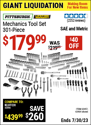 Buy the PITTSBURGH Mechanic's Tool Set 301 Pc. (Item 63464/63457) for $179.99, valid through 7/30/2023.