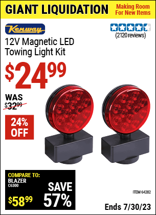 Buy the KENWAY 12V Magnetic LED Towing Light Kit (Item 64282) for $24.99, valid through 7/30/2023.