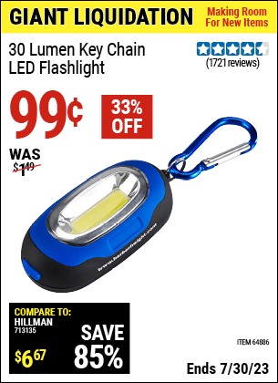 Buy the Key Chain LED Flashlight (Item 64886) for $0.99, valid through 7/30/2023.