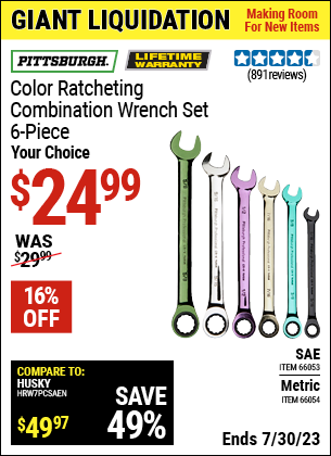 Buy the PITTSBURGH SAE Color Combination Ratcheting Wrench Set 6 Pc. (Item 66053/66054) for $24.99, valid through 7/30/2023.