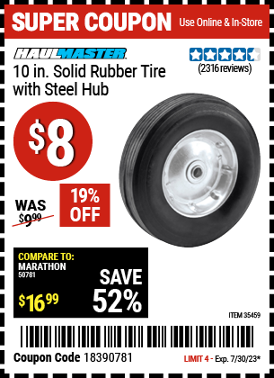 Buy the HAUL-MASTER 10 in. Solid Rubber Tire with Steel Hub (Item 35459) for $8, valid through 7/30/2023.