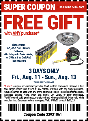 Buy the Get One FREE GIFT With Any Purchase!, valid through 8/13/2023.