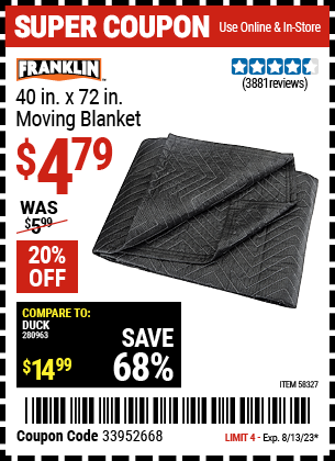 Buy the FRANKLIN 40 in. x 72 in. Moving Blanket (Item 58327) for $4.79, valid through 8/13/2023.