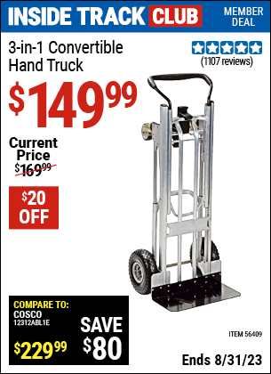 Inside Track Club members can buy the COSCO 3-In-1 Convertible Hand Truck (Item 56409) for $149.99, valid through 8/31/2023.