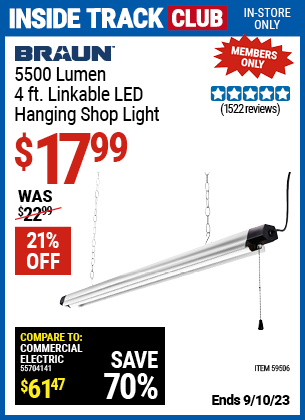 Inside Track Club members can buy the BRAUN 5500 Lumen 4 ft. Linkable LED Hanging Shop Light (Item 59506) for $17.99, valid through 9/10/2023.