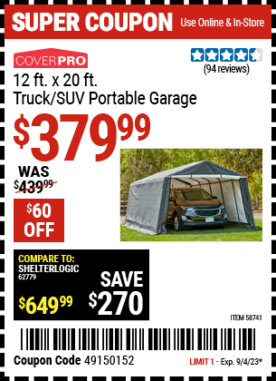 Buy the COVERPRO 12 ft. x 20 ft. Truck/SUV Portable Garage (Item 58741) for $379.99, valid through 9/4/2023.