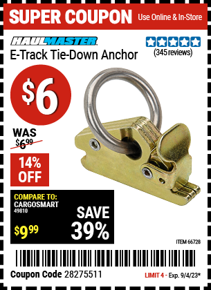 Buy the HAUL-MASTER E-Track Ring (Item 66728) for $6, valid through 9/4/2023.