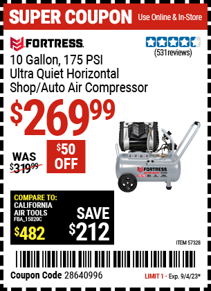 Buy the FORTRESS 10 Gallon 175 PSI Ultra Quiet Horizontal Shop/Auto Air Compressor (Item 57328) for $269.99, valid through 9/4/2023.