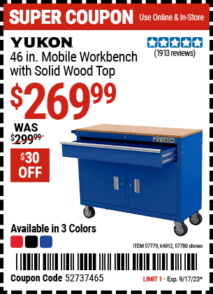 Buy the YUKON 46 in. Mobile Workbench with Solid Wood Top (Item 57779/57780/64012/64023) for $269.99, valid through 9/17/2023.