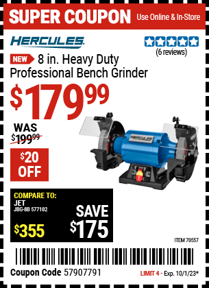 Buy the HERCULES 8 in. Heavy Duty Professional Bench Grinder (Item 70557) for $179.99, valid through 10/1/23.