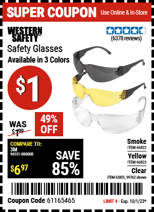 Buy the WESTERN SAFETY Safety Glasses with Smoke Lenses (Item 66822/66823/99762/63851) for $1, valid through 10/1/23.