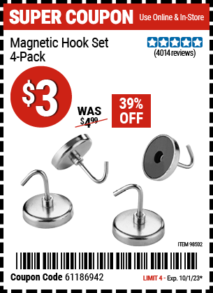 Buy the Magnetic Hook Set 4 Pc. (Item 98502) for $3, valid through 10/1/23.