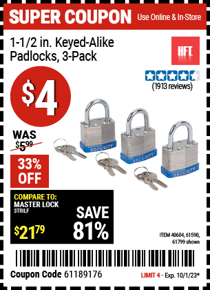 Buy the HFT 1-1/2 in. Keyed-Alike Padlocks 3 Pc. (Item 61799/40604/61590) for $4, valid through 10/1/23.