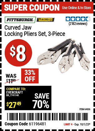 Buy the PITTSBURGH 3 Pc Curved Jaw Locking Pliers Set (Item 64036) for $8, valid through 10/1/23.