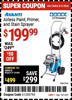 Buy the AVANTI Airless Paint, Primer and Stain Sprayer (Item 57042) for $199.99, valid through 10/1/23.