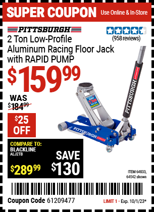 Buy the PITTSBURGH AUTOMOTIVE 2 Ton Aluminum Rapid Pump Racing Floor Jack (Item 64542/64833) for $159.99, valid through 10/1/23.