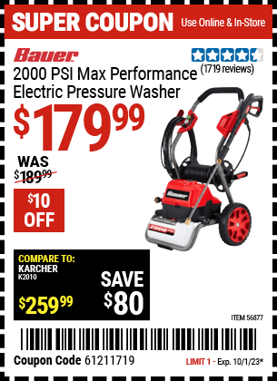 Buy the BAUER 2000 PSI Max Performance Electric Pressure Washer (Item 56877) for $179.99, valid through 10/1/23.