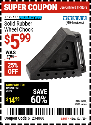 Buy the HAUL-MASTER Solid Rubber Wheel Chock (Item 96479/56891) for $5.99, valid through 10/1/23.