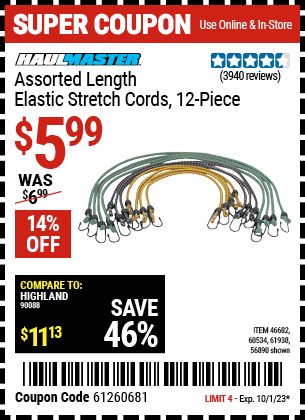 Buy the HAUL-MASTER Assorted Length Elastic Stretch Cords 12 Pc. (Item 56890/46682/60534/61938) for $5.99, valid through 10/1/23.