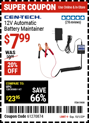 Buy the CEN-TECH12V Automatic Battery Maintainer (Item 59000) for $7.99, valid through 10/1/23.