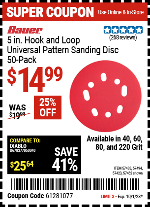 Buy the BAUER 5 in. 80 Grit Hook and Loop Universal Pattern Sanding Discs, 50 Pk. (Item 57423/57462/57483/57494) for $14.99, valid through 10/1/23.