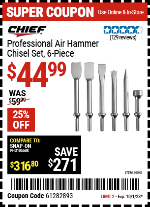 Buy the CHIEF Professional 6 Pc. Air Hammer Chisel Set (Item 56541) for $44.99, valid through 10/1/23.