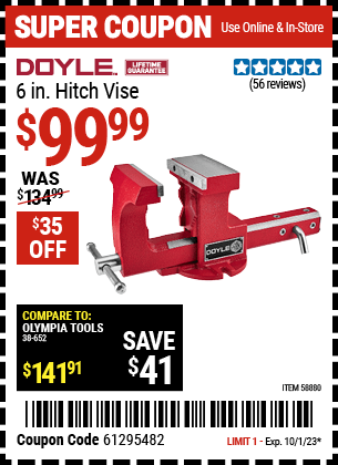 Buy the DOYLE 6 in. Hitch Vise (Item 58880) for $99.99, valid through 10/1/23.