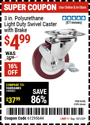 Buy the 3 in. Polyurethane Light Duty Swivel Caster with Brake (Item 96408/96408) for $4.99, valid through 10/1/23.