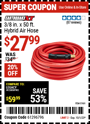 Buy the EARTHQUAKE 3/8 in. X 50 ft. Hybrid Air Hose (Item 57601) for $27.99, valid through 10/1/23.