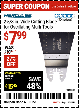 Buy the HERCULES 2-5/8 in. Wide Cutting Blade (Item 56489) for $7.99, valid through 10/1/23.