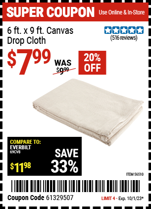 Buy the 6 X 9 Canvas Drop Cloth (Item 56510) for $7.99, valid through 10/1/23.