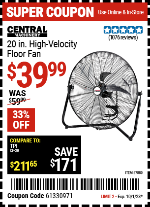 Buy the CENTRAL MACHINERY 20 in. High-Velocity Floor Fan (Item 57880) for $39.99, valid through 10/1/23.