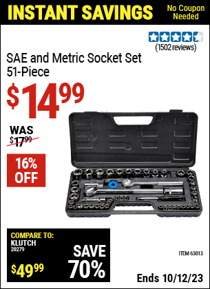 Buy the PITTSBURGH SAE & Metric Socket Set 51 Pc. (Item 63013/56600) for $14.99, valid through 10/12/2023.