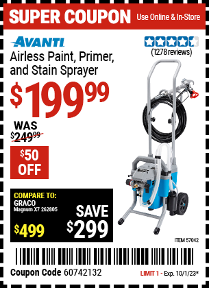 Buy the AVANTI Airless Paint, Primer and Stain Sprayer (Item 57042) for $199.99, valid through 10/1/2023.