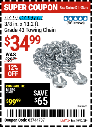 Buy the HAUL-MASTER 3/8 in. x 14 ft. Grade 43 Towing Chain (Item 97711) for $34.99, valid through 10/12/2023.