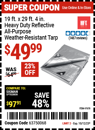 Buy the HFT 19 ft. x 29 ft. 4 in. Silver/Heavy Duty Reflective All Purpose/Weather Resistant Tarp (Item 47678) for $49.99, valid through 10/12/2023.