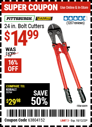 Buy the PITTSBURGH 24 in. Bolt Cutters (Item 60699) for $14.99, valid through 10/12/2023.