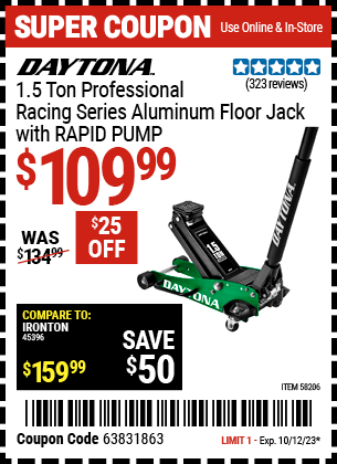 Buy the DAYTONA 1.5 ton Professional Racing Series Aluminum Floor Jack (Item 58206) for $109.99, valid through 10/12/2023.