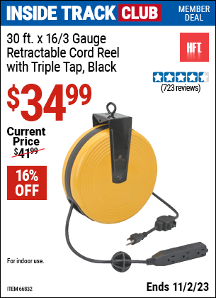 Inside Track Club members can buy the HFT 30 ft. Retractable Cord Reel with Triple Tap (Item 66832) for $34.99, valid through 11/2/2023.