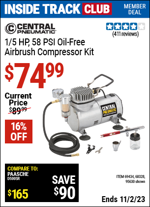 Inside Track Club members can buy the CENTRAL PNEUMATIC 1/5 HP 58 PSI Oil-Free Airbrush Compressor Kit (Item 95630/69434/60328) for $74.99, valid through 11/2/2023.